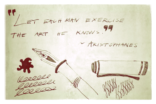 Essaying Wanderlust: "Let each man exercise the art he knows." ~ Aristophanes